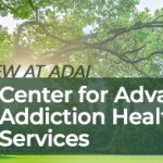 New at ADAI: Center for Advancing Addiction Health Services
