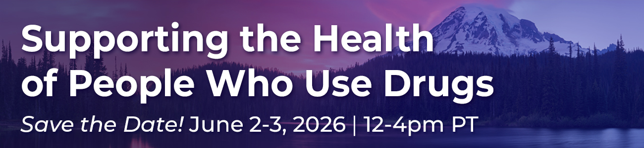 Supporting the Health of People Who Use Drugs