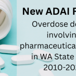 New ADAI report: Overdose deaths involving pharmaceutical opioids in WA State from 2010-2021