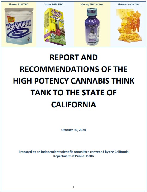 Screenshot of the report cover with title, "REPORT AND
RECOMMENDATIONS OF THE
HIGH POTENCY CANNABIS THINK
TANK TO THE STATE OF
CALIFORNIA"