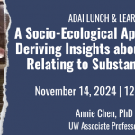 ADAI Lunch & Learn on stigma substance use, Nov. 14, 12pm PT