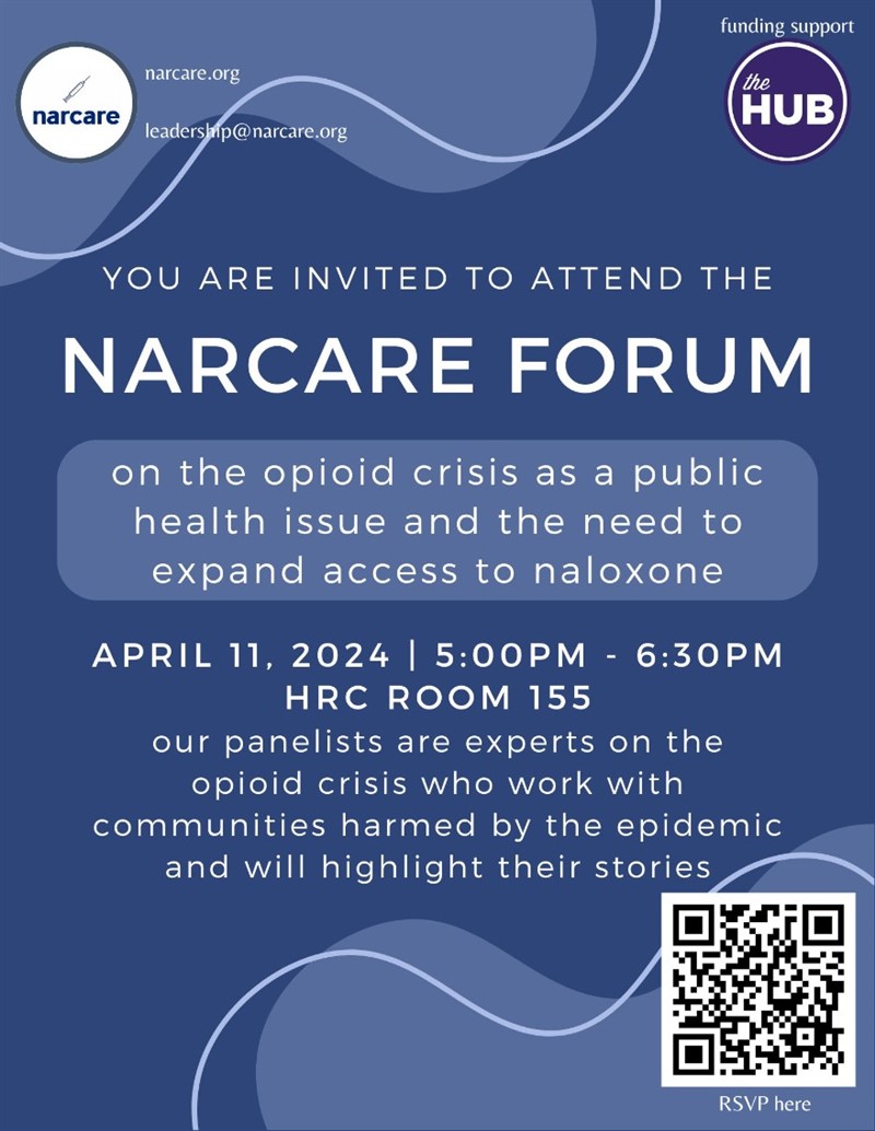 Narcare Forum on the opioid crisis as a public health issue and the need to expand access to naloxone, April 11, 2024, 5-6:30pm.