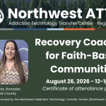 Recovery Coaching for Faith-Based Communities, August 26, 2026, 12-1pm PT