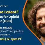 ADAI webinar. What's the latest? Psychedelics for OPioid Use Disorder. Nathan Sackett, MD, MS. March 30, 2026, 12-1pm