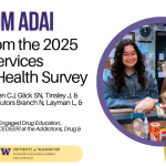 New from ADAI: Results from the 2025 Syringe Services Program Health Survey. Newman A, Banta-Green CJ, Glick SN, Tinsley J, Moreno C, with contributors Branche N, Layman L, Williams J. Seattle, WA: UW Center for Community Engaged Drug Education, Epidemiology & Research (CEDEER), Addictions, Drug & Alcohol institute (ADAI)