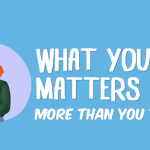 What you say matters more than you think